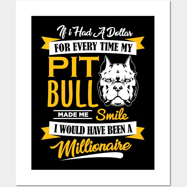 Pit Bull Made Me Smile Dog Lover Wall Art by Xeire